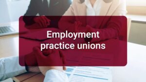 8.2.2 Employment practice unions