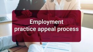 8.2.8 Employment practice appeal process
